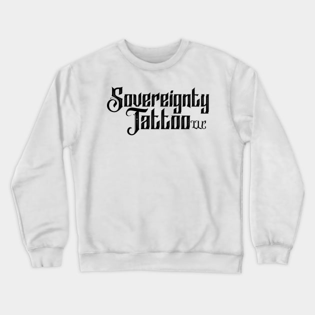 Sovereignty Tattoo Logo (black letter) Crewneck Sweatshirt by Voorheestattoos